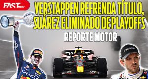 MAX se corona, SUÁREZ fuera de playoffs y MÁS - REPORTE MOTOR