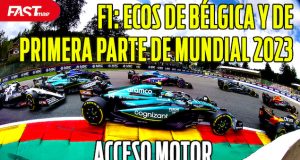 Ecos de F1 Bélgica 2023 + análisis de primera mitad de temporada - ACCESO MOTOR